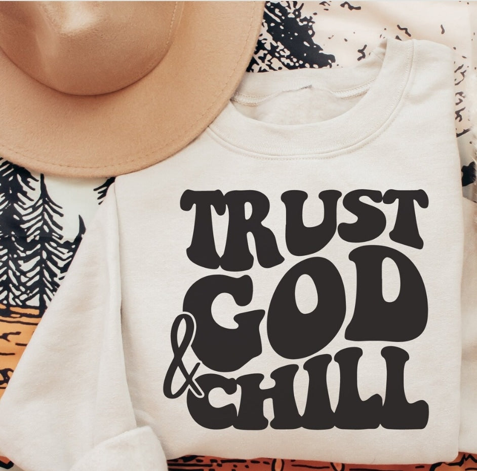 Trust God and Chill